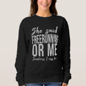 Freeruning lustiges Sportgeschenk Sweatshirt (Vorderseite)