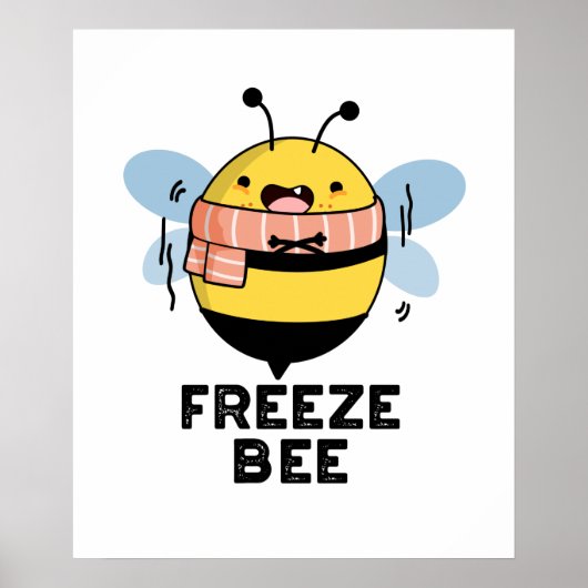 Freeze Bee Funny Insect Bug Pub Poster (Vorne)