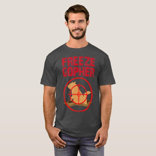 Freeze Gopher Hunting Funny Gopher Hunter T-Shirt (Vorne ganz)