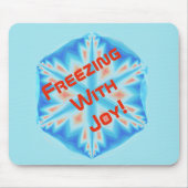 Freezing mit Freude! Mousepad (Vorne)