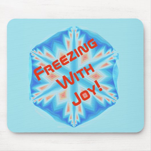 Freezing mit Freude! Mousepad (Vorne)