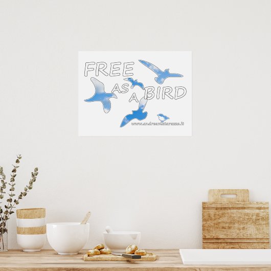 Frei als Vogel Poster (Küche)