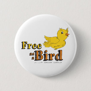 Frei wie ein Vogel frei als ein Vogel-Gelb-Vogel Button