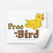 Frei wie ein Vogel frei als ein Vogel-Gelb-Vogel Mousepad (Mit Mouse)