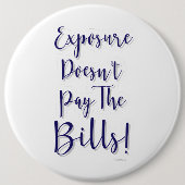 Freiberufliche Support-Exposition zahlt sich nicht Button (Vorderseite)