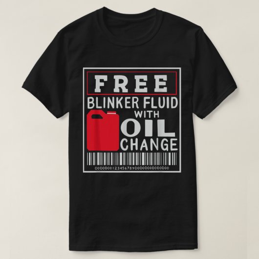 Freie Blinker-Flüssigkeit mit Ölwechsel T-Shirt (Design vorne)