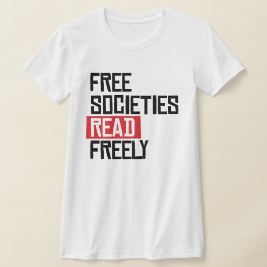 Freie Gesellschaften lesen sich frei T-Shirt (Ablage )