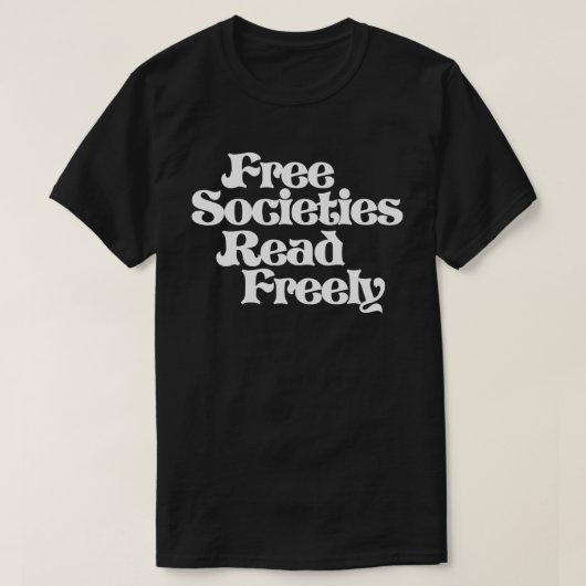 Freie Gesellschaften lesen T-Shirt (Design vorne)