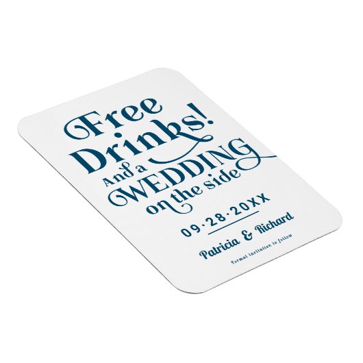 Freie Getränke Funny Lässig Wedding retten das Dat Magnet (Rechte Seite)