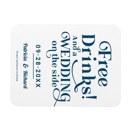 Freie Getränke Funny Lässig Wedding retten das Dat Magnet (Horizontal)