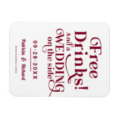 Freie Getränke Funny Lässig Wedding retten das Dat Magnet (Horizontal)