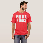 Freie Hugs — T - Shirt (Vorne ganz)