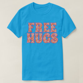 Freie Hugs T-Shirt