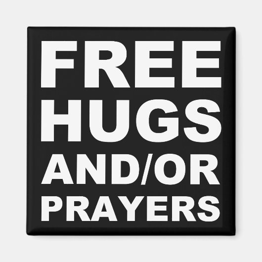 Freie Hugs und oder Gebete Christlicher Kühlschran Magnet (Vorne)