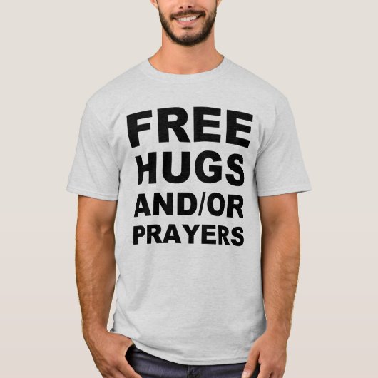 Freie Hugs und oder Gebete Christliches Shirt (Vorderseite)