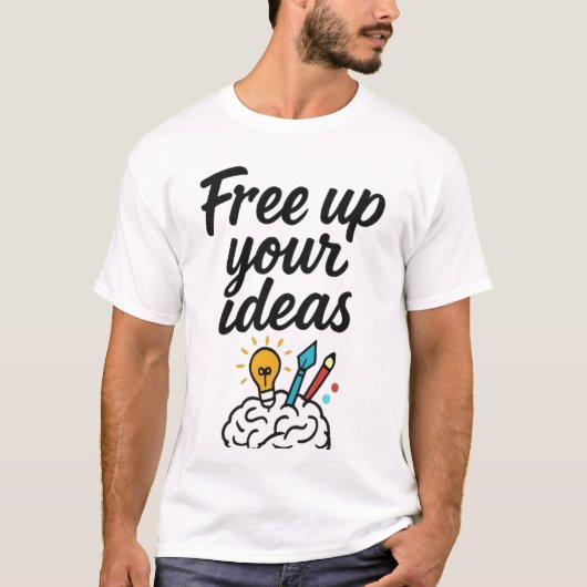 Freie Ideen - Entfesseln Sie das T-Shirt Kreativit (Vorderseite)