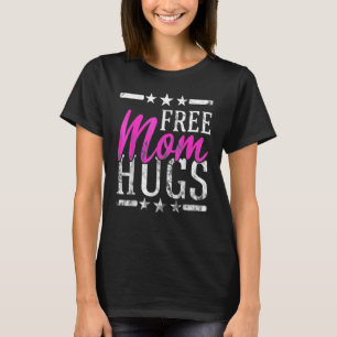 Freie Mama Hugs Lesbian Gay Lgbt Proud Mutter T-Shirt