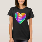 Freie Mama Hugs Rainbow T - Shirt (Vorderseite)