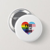 Freie Mama umarmt LGBTQ (E) Qualität Waren! Button (Vorne & Hinten)