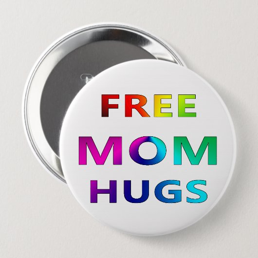 Freie Mama umarmt STOLZ LGBT LGBTQ Knopf Button (Vorne & Hinten)