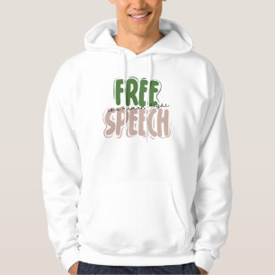 Freie Meinungsäußerung ist ein Menschenrecht Hoodie