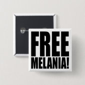 "FREIE MELANIA! " BUTTON (Vorne & Hinten)