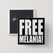 "FREIE MELANIA! " BUTTON (Vorne & Hinten)