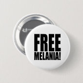 "FREIE MELANIA! " BUTTON (Vorne & Hinten)