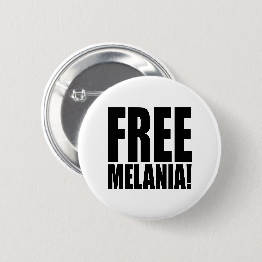 "FREIE MELANIA! " BUTTON (Vorne & Hinten)