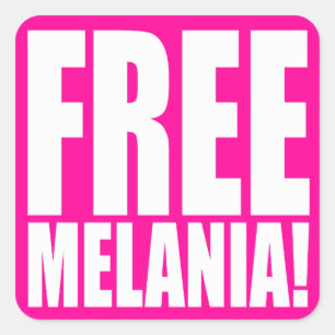 "FREIE MELANIA! " QUADRATISCHER AUFKLEBER