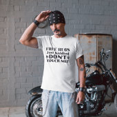 Freie Schläger, die einfach nur kidden, Touch mich T-Shirt