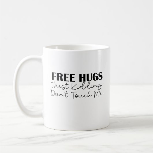 Freie Schläger, die mich nur töten, Touch mich nic Kaffeetasse (Links)
