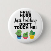 Freie Schläger, ein schönes Kakteen, Touch mich ni Button (Vorderseite)