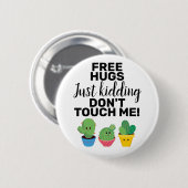 Freie Schläger, ein schönes Kakteen, Touch mich ni Button (Vorne & Hinten)