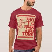 Freie und wilde T-Shirts (Vorderseite)