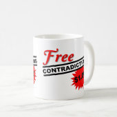 Freie Widersprüche Funny Mug Kaffeetasse (VorderseiteRechts)