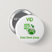 Freier Bier-Knopf VIP Button (Vorne & Hinten)