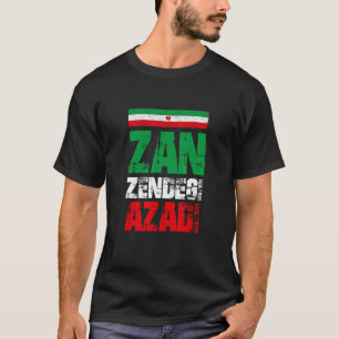 Freier Iran Zan Zendegi Azadi Freiheit Iran Azadi  T-Shirt