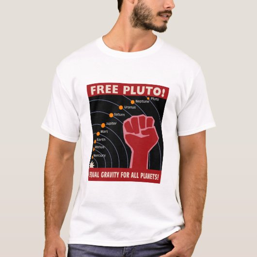 FREIER PLUTO! Gleiche Schwerkraft für alle T-Shirt (Vorderseite)
