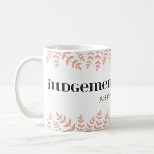 Freier Raum für das Urteilsvermögen: Stärkung der  Kaffeetasse (Links)