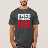 Freier Republikaner ULTRA MAGA T-Shirt (Vorderseite)