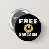 Freier Sarkasmus-Knopf Button (Vorne & Hinten)