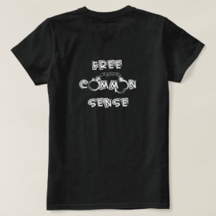 Freier T - Shirt für gesunden Menschenverstand