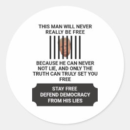 Freier Verteidiger der Demokratie von Lügen bleibe Runder Aufkleber