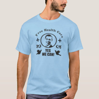 Freies Gesundheitswesen ja können wir Obama T-Shirt