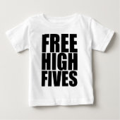 Freies hohes Fives Baby T-shirt (Vorderseite)