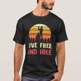 Freies Leben und Wandern Wandern Natur Camping Auß T-Shirt