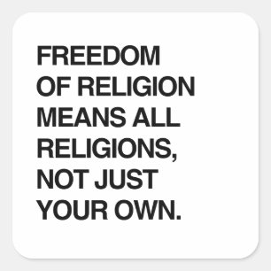 FREIHEIT BEDEUTET ALLE RELIGIONEN QUADRATISCHER AUFKLEBER
