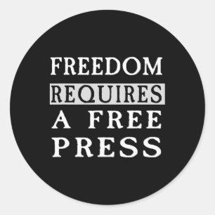 Freiheit benötigt ein freies Presseshirt Anti-Trum Runder Aufkleber