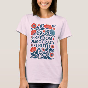 Freiheit, Demokratie, Wahrheit - Patriotischer Blu T-Shirt